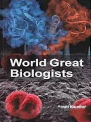 cover image of World Great Biologists